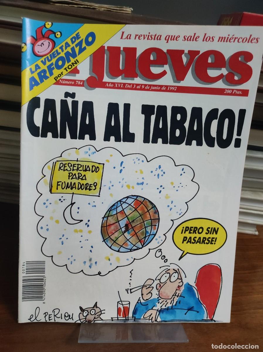 Coleccionismo de Revista El Jueves: El Jueves - &rdquo;&iexcl;Ca&ntilde;a al tabaco!&rdquo; N&ordm; 784 (3-9 junio 1992)