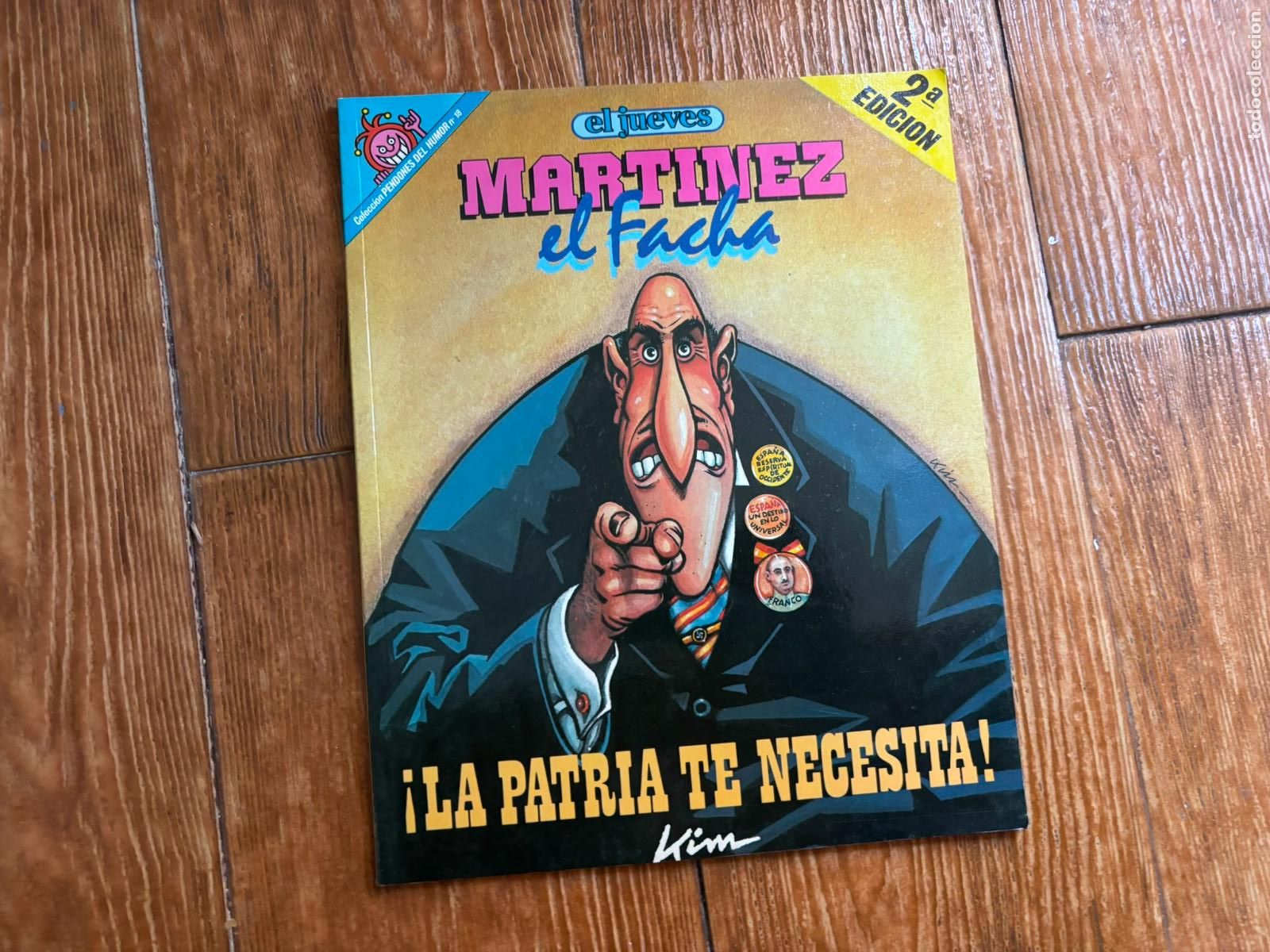 Coleccionismo de Revista El Jueves: EL JUEVES COLECCION PENDONES DEL HUMOR N&ordm; 18 -- MARTINEZ EL FACHA -- LA PATRIA TE NECESITA