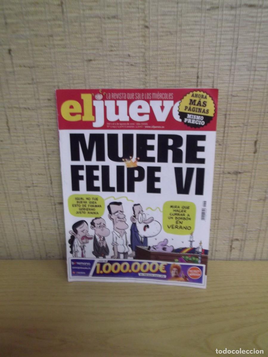 Coleccionismo de Revista El Jueves: Revista El Jueves n&ordm;2045 del a&ntilde;o 2016.Muere Felipe VI