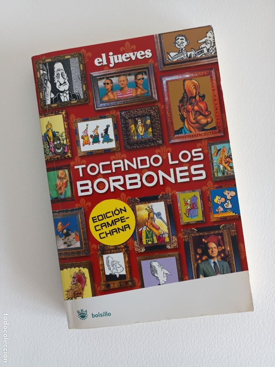 Coleccionismo de Revista El Jueves: Tocando los borbones. Edici&oacute;n campechano de El Jueves