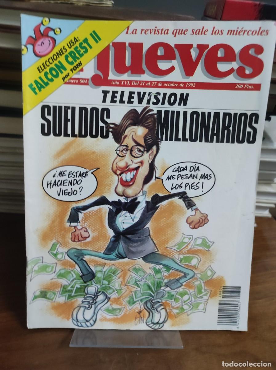 Sammeln von Zeitschriften El Jueves: El Jueves N&ordm; 804 Medios de comunicaci&oacute;n y televisi&oacute;n: &rdquo;Sueldos millonarios&rdquo; (Emilio Arag&oacute;n)