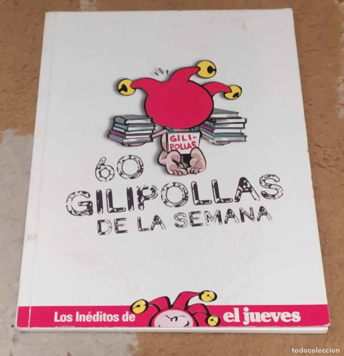 Coleccionismo de Revista El Jueves: 60 gilipollas de la semana. Los in&eacute;ditos del jueves