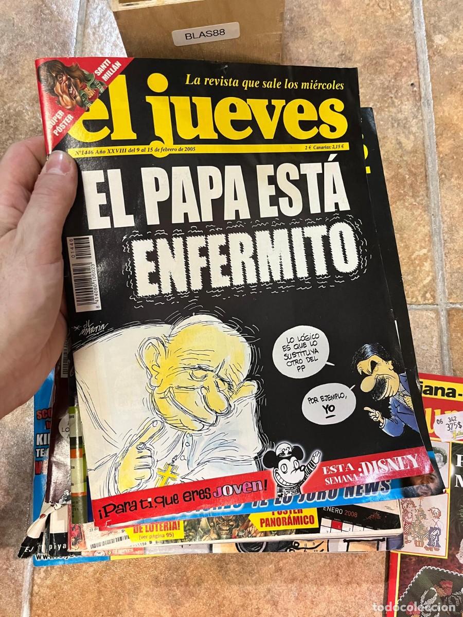Coleccionismo de Revista El Jueves: BLAS88 REVISTA EL JUEVES n&ordm; 1446 (9-15 febrero 2005). &rdquo;El Papa est&aacute; enfermito&rdquo;.