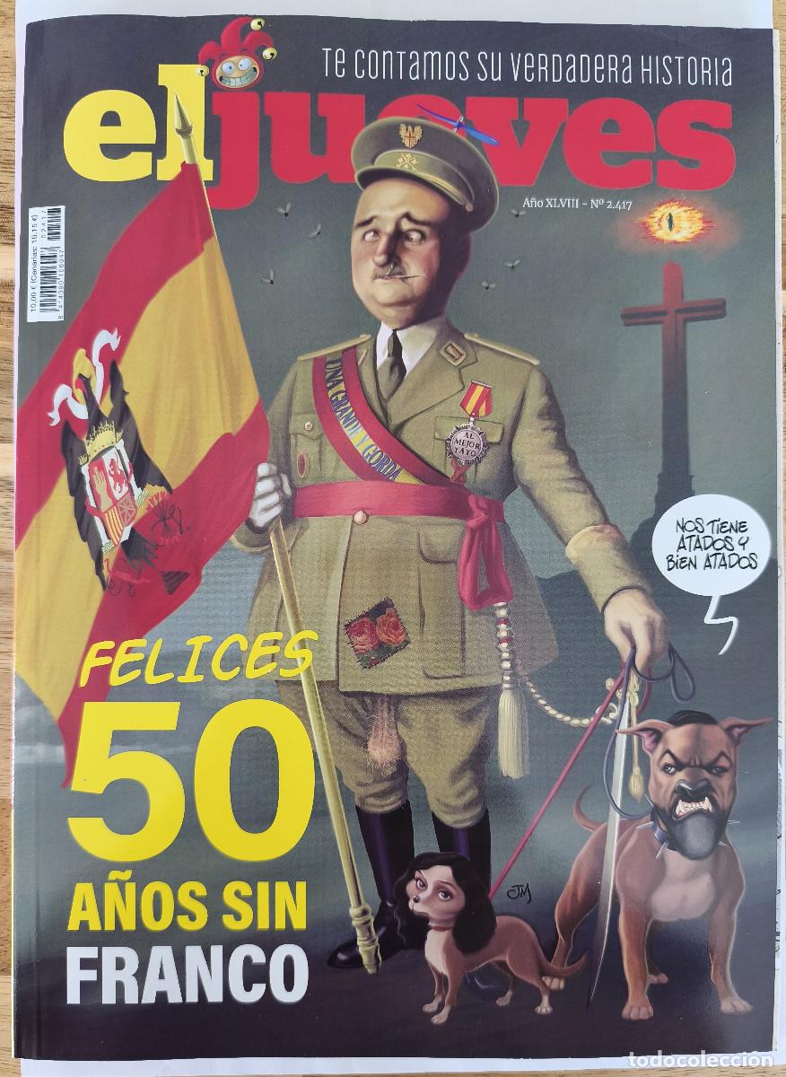 Coleccionismo de Revista El Jueves: EL JUEVES No 2417 - FELICES 50 A&Ntilde;OS SIN FRANCO