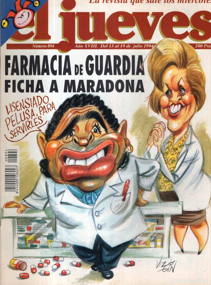 Coleccionismo de revista El Jueves: REVISTA EL JUEVES N&ordm; 894 A&Ntilde;O 1994 - FARMACIA DE GUARDIA FICHA A MARADONA - BUEN ESTADO