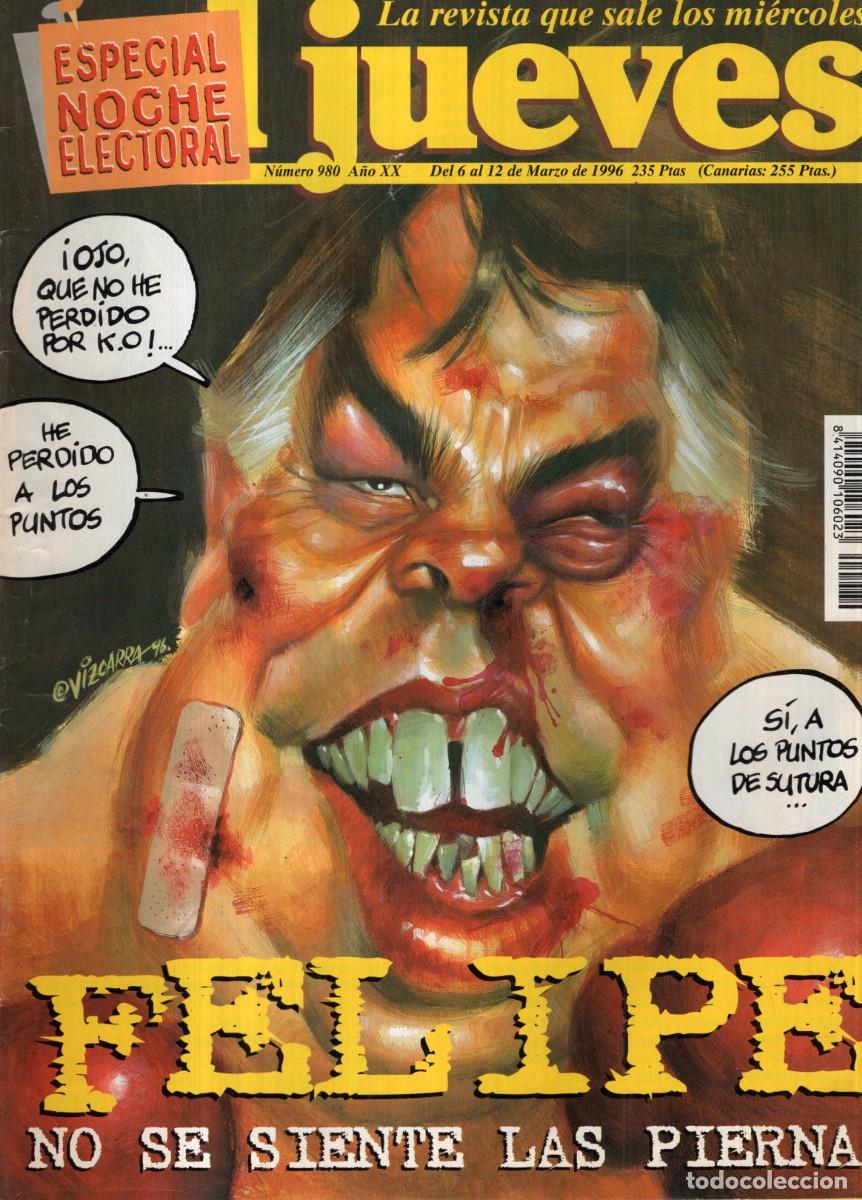 Coleccionismo de revista El Jueves: REVISTA EL JUEVES N&ordm; 980 A&Ntilde;O 1996 (INCLUYE POSTER) - FELIPE NO SE SIENTE LAS PIERNAS - BUEN ESTADO