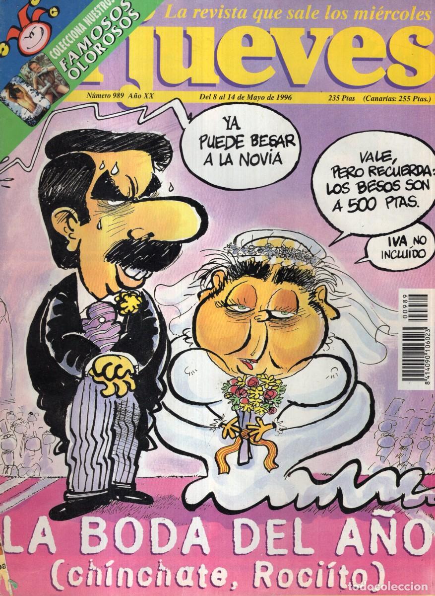 Coleccionismo de revista El Jueves: REVISTA EL JUEVES N&ordm; 989 A&Ntilde;O 1996 (INCLUYE POSTER) - LA BODA DEL A&Ntilde;O (CHINCHATE ROCIITO)