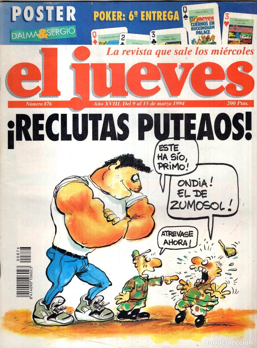 Coleccionismo de revista El Jueves: REVISTA EL JUEVES N&ordm; 876 A&Ntilde;O 1994 (INCLUYE POSTER) - RECLUTAS PUTEAOS