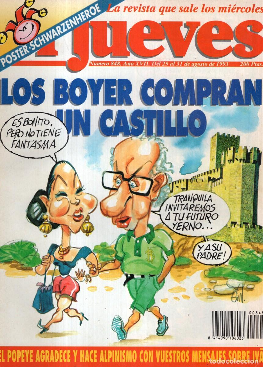 Coleccionismo de revista El Jueves: REVISTA EL JUEVES N&ordm; 848 A&Ntilde;O 1993 (INCLUYE POSTER) - LOS BOYER COMPRAN UN CASTILLO - BUEN ESTADO