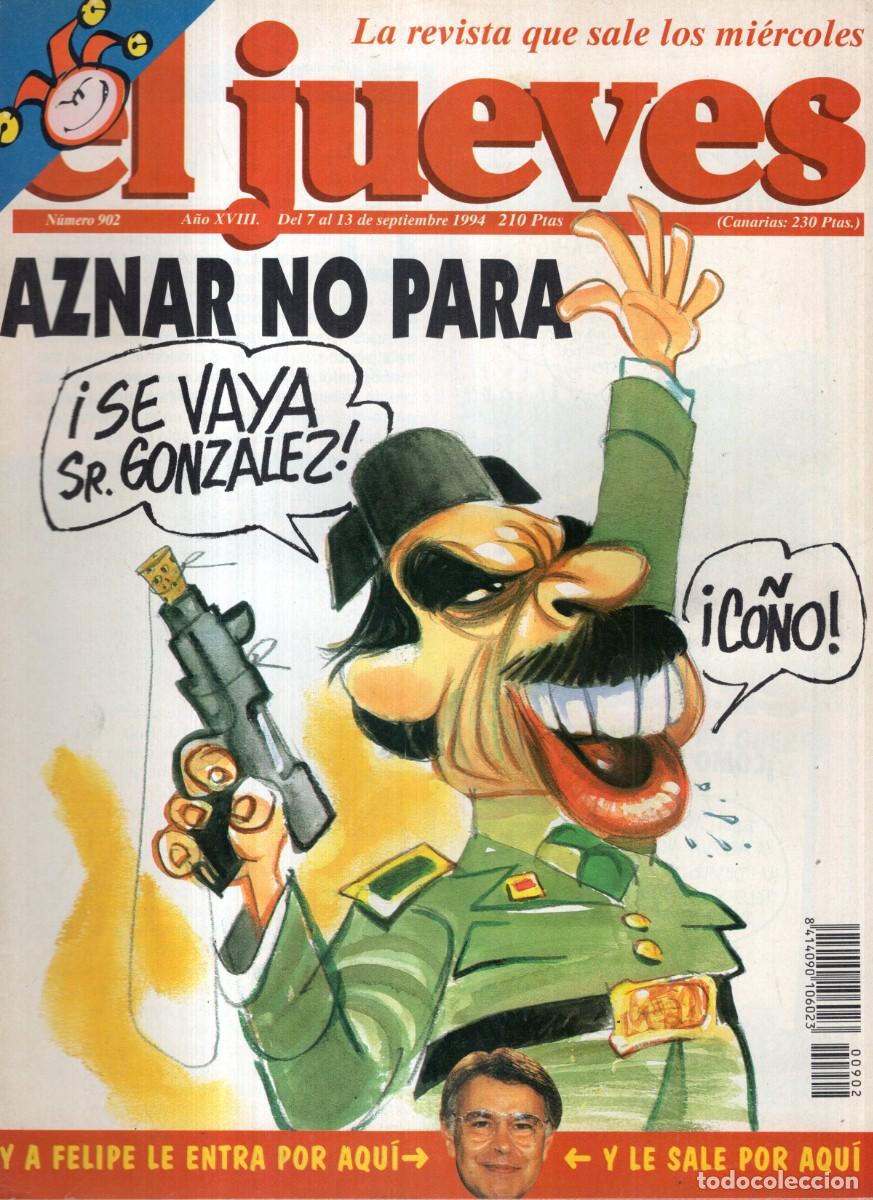 Coleccionismo de revista El Jueves: REVISTA EL JUEVES N&ordm; 902 A&Ntilde;O 1994 (INCLUYE POSTER) - AZNAR NO PARA - BUEN ESTADO