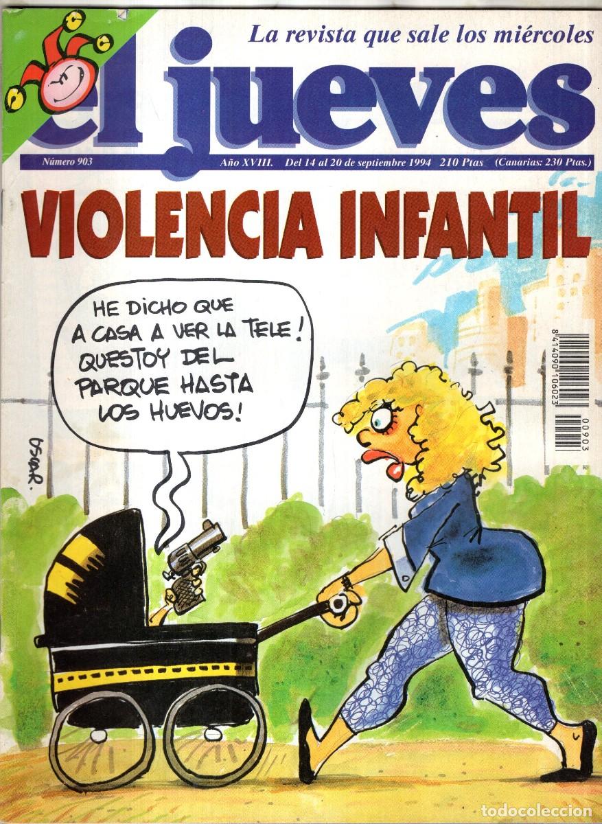 Coleccionismo de revista El Jueves: REVISTA EL JUEVES N&ordm; 903 A&Ntilde;O 1994 - VIOLENCIA INFANTIL - BUEN ESTADO
