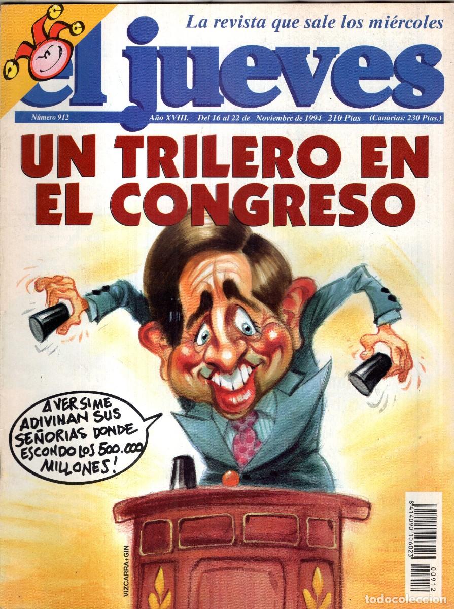 Coleccionismo de revista El Jueves: REVISTA EL JUEVES N&ordm; 912 A&Ntilde;O 1994 - UN TRILERO EN EL CONGRESO - BUEN ESTADO