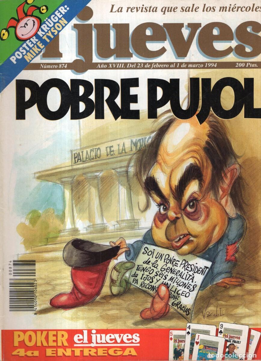 Coleccionismo de revista El Jueves: REVISTA EL JUEVES N&ordm; 874 A&Ntilde;O 1994 (INCLUYE POSTER) - POBRE PUJOL - BUEN ESTADO