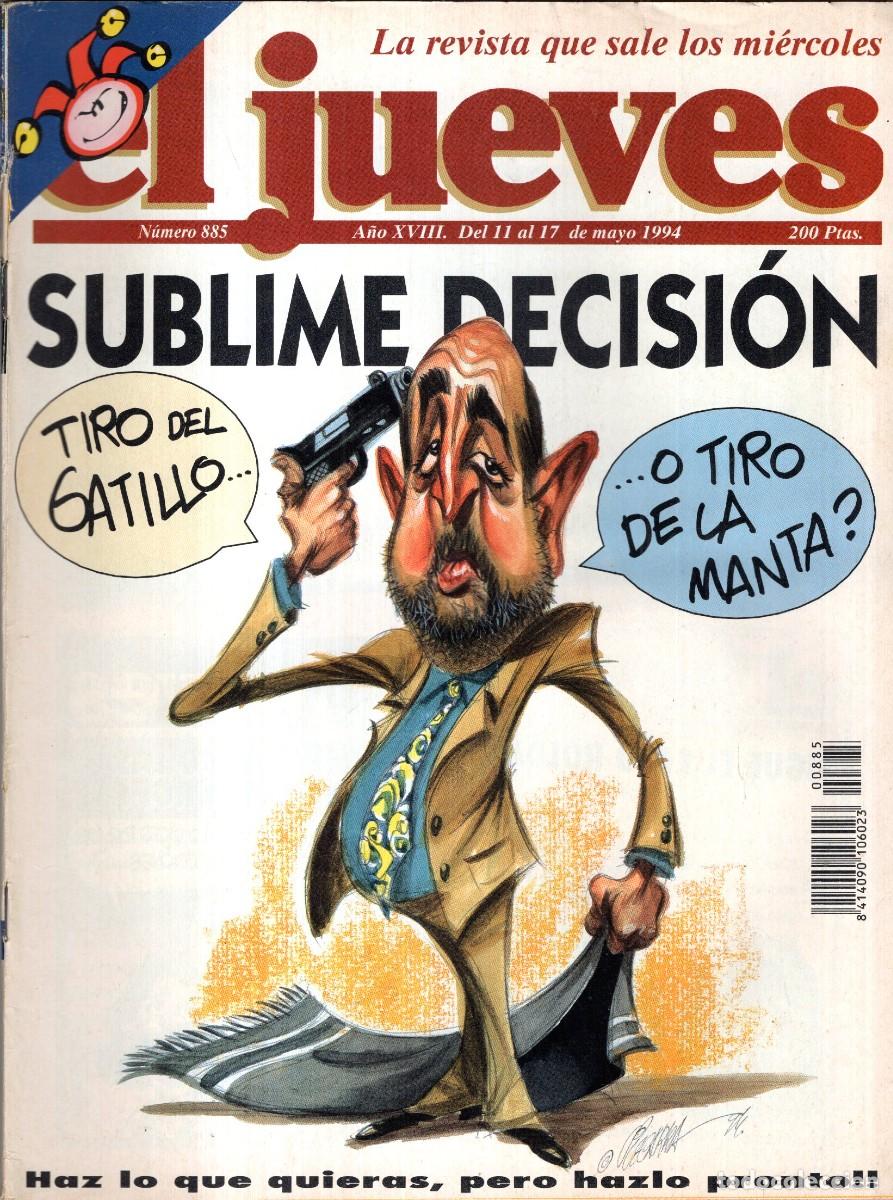 Coleccionismo de revista El Jueves: REVISTA EL JUEVES N&ordm; 885 A&Ntilde;O 1994 (INCLUYE POSTER) - SUBLIME DECISION - BUEN ESTADO