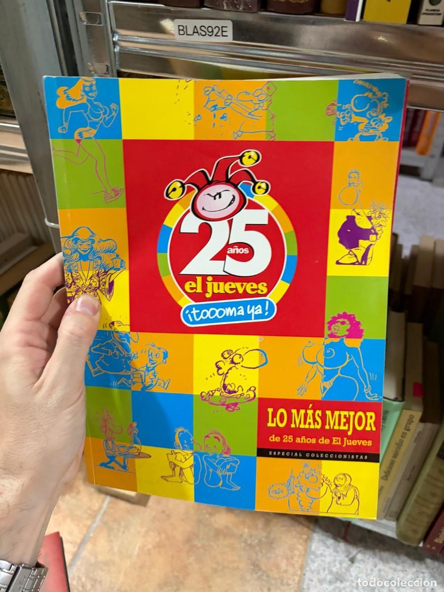 Coleccionismo de revista El Jueves: BLAS92E &mdash; 25 a&ntilde;os El Jueves. &iexcl;Toooma ya! Lo m&aacute;s mejor de 25 a&ntilde;os &mdash; Ediciones El Jueves