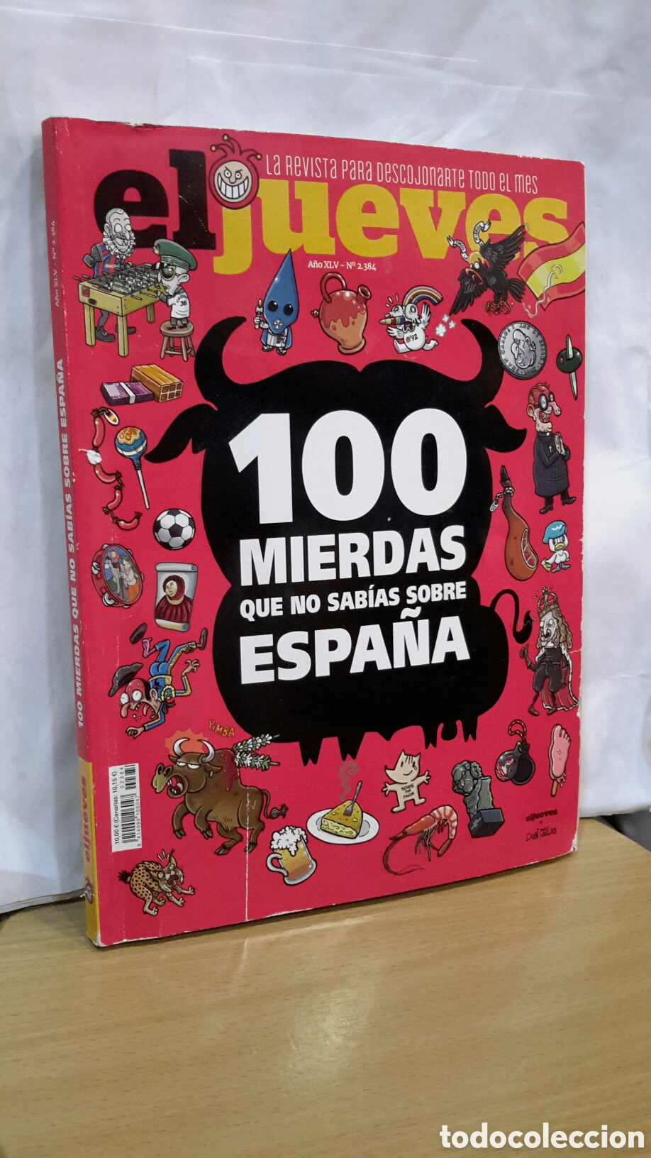 Coleccionismo de revista El Jueves: El Jueves, A&ntilde;o XLV, No. 2384. 100 mierdas que no sab&iacute;as sobre Espa&ntilde;a.