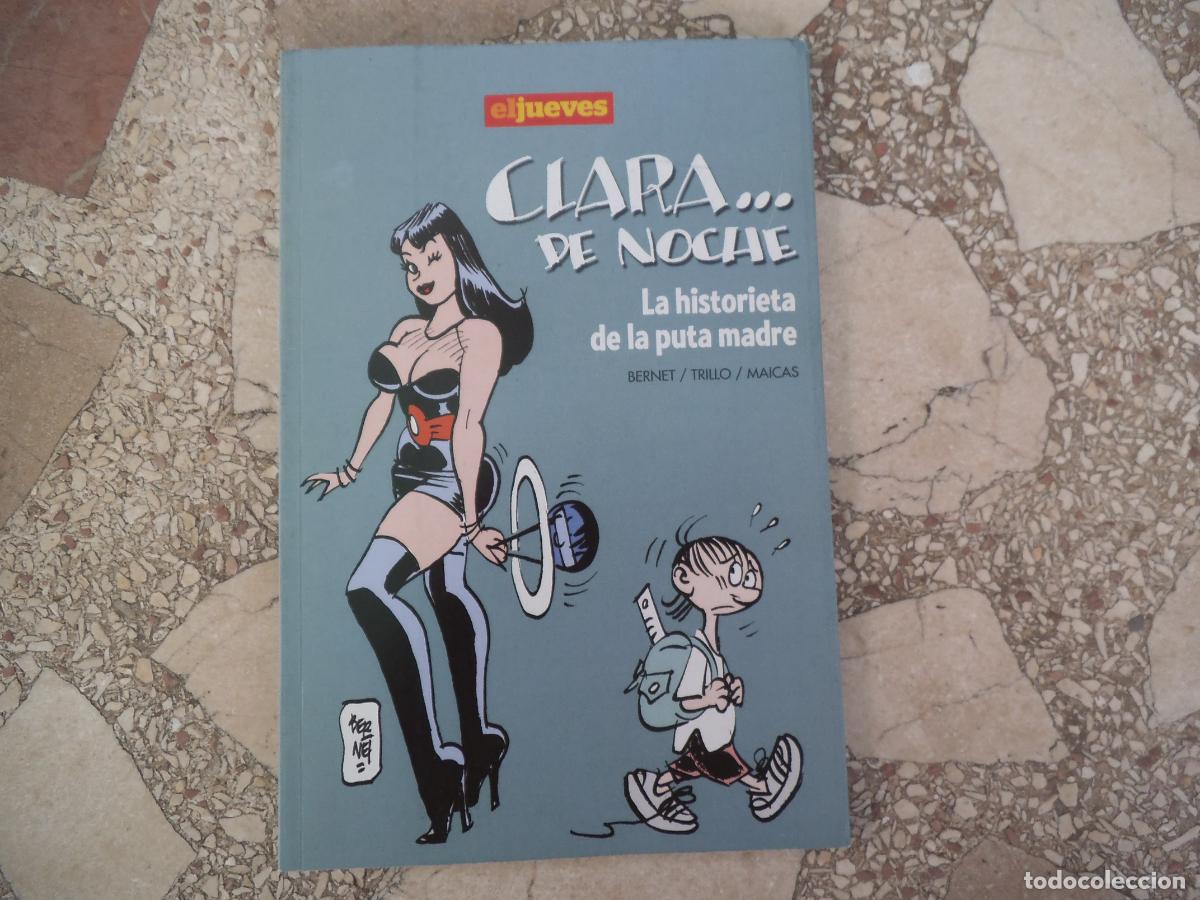 Coleccionismo de revista El Jueves: el jueves, clara de noche...la historieta de la puta madre, maicas, trillo, bernet, 2009