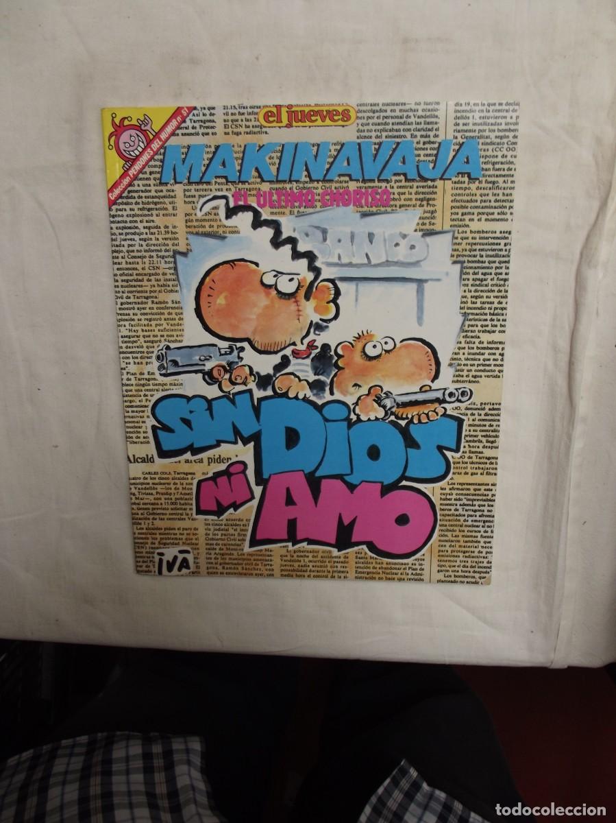Coleccionismo de revista El Jueves: REVISTA EL JUEVES MAKINAVAJA EL ULTIMO CHORISO SIN DIOS NI AMO PENDONES DEL HUMOR N&ordm; 51