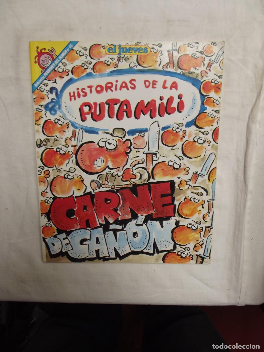 Coleccionismo de revista El Jueves: REVISTA EL JUEVES HISTORIAS DE LA PUTAMILI CARNE DE CA&Ntilde;ON PENDONES DEL HUMOR N&ordm; 45