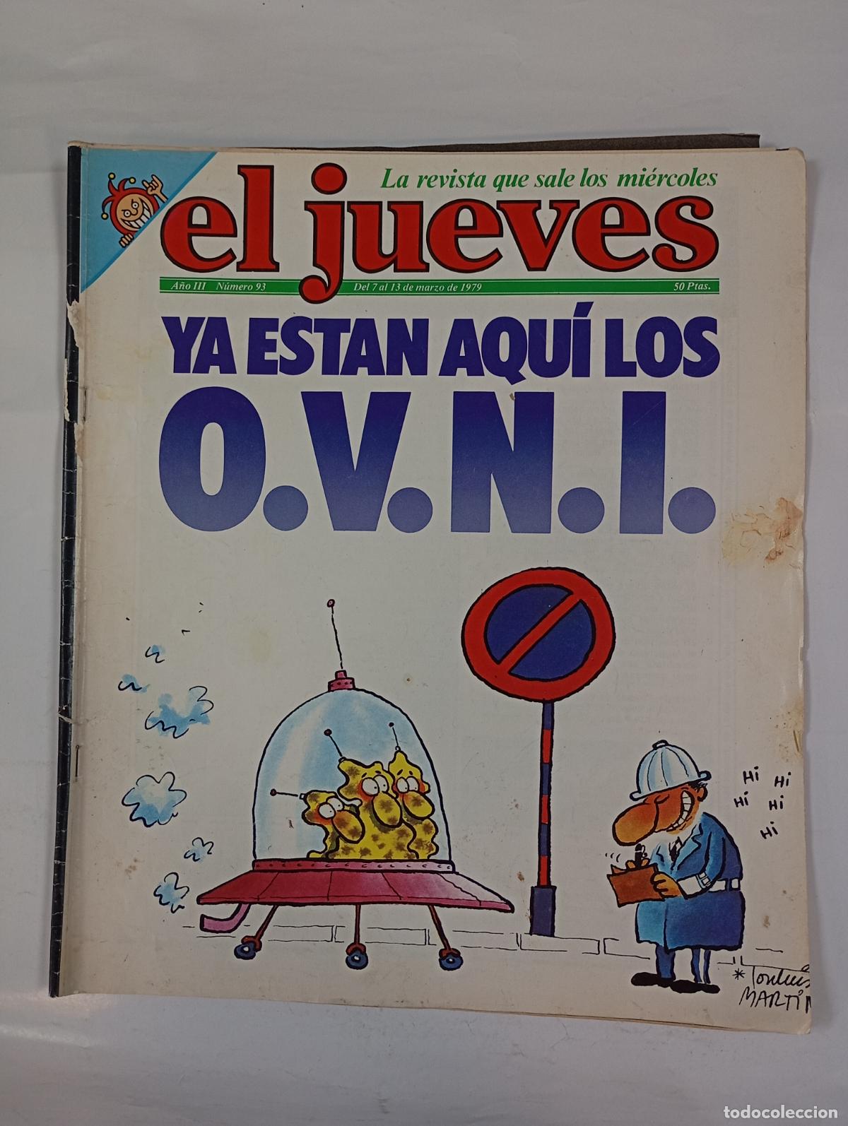 Coleccionismo de revista El Jueves: REVISTA EL JUEVES N&ordm; 93. 7 MARZO 1979. YA EST&Aacute;N AQU&Iacute; LOS OVNI. A&Ntilde;O III. TDKR17