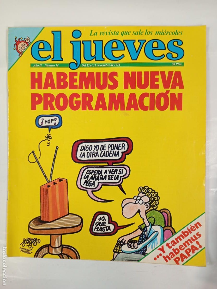 Coleccionismo de revista El Jueves: REVISTA EL JUEVES N&ordm; 74. 25 OCTUBRE 1978. HABEMUS NUEVA PROGRAMACI&Oacute;N. A&Ntilde;O II. TDKR17