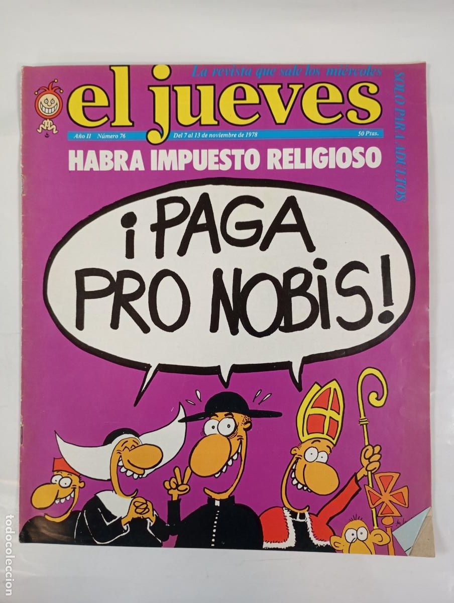 Coleccionismo de revista El Jueves: REVISTA EL JUEVES N&ordm; 76. 7 NOVIEMBRE 1978. PAGA PRO NOBIS. A&Ntilde;O II. TDKR17