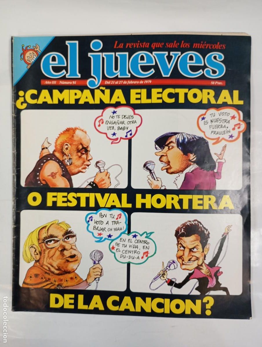 Coleccionismo de revista El Jueves: REVISTA EL JUEVES N&ordm; 91. 21 FEBRERO 1979. CAMPA&Ntilde;A ELECTORAL. A&Ntilde;O III. TDKR17