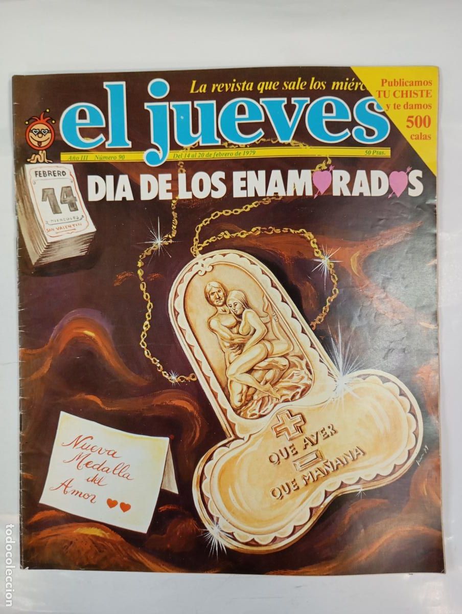 Coleccionismo de revista El Jueves: REVISTA EL JUEVES N&ordm; 90. 14 FEBRERO 1979. D&Iacute;A DE LOS ENAMORADOS. A&Ntilde;O III. TDKR17