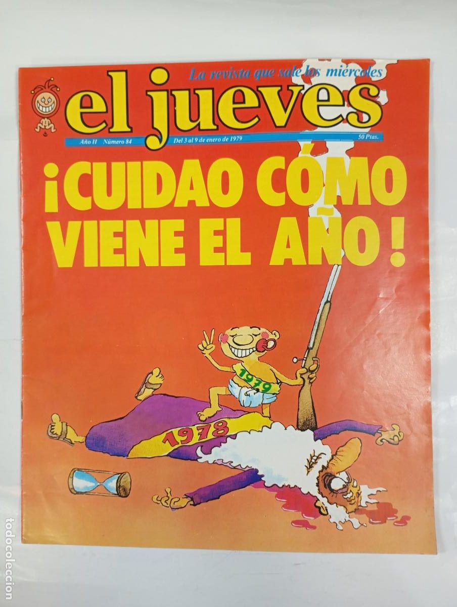 Coleccionismo de revista El Jueves: REVISTA EL JUEVES N&ordm; 84. 3 ENERO 1979. CUIDAO COMO VIENE EL A&Ntilde;O. A&Ntilde;O II. TDKR17