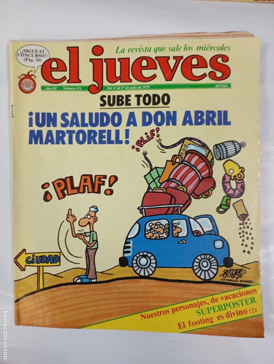 Coleccionismo de revista El Jueves: REVISTA EL JUEVES N&ordm; 111. 11 JULIO 1979. SALUDO A ABRIL MARTORELL. A&Ntilde;O III. TDKR17