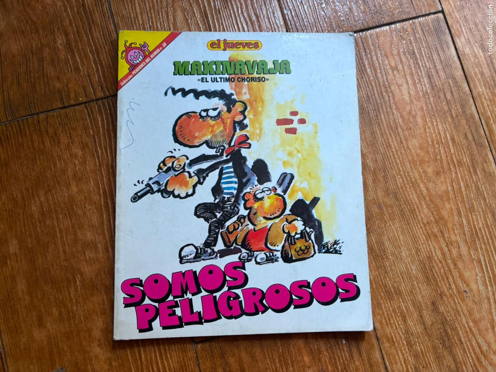 Coleccionismo de revista El Jueves: EL JUEVES PENDONES DEL HUMOR N&ordm; 38 MAKINAVAJA SOMOS PELIGROSOS
