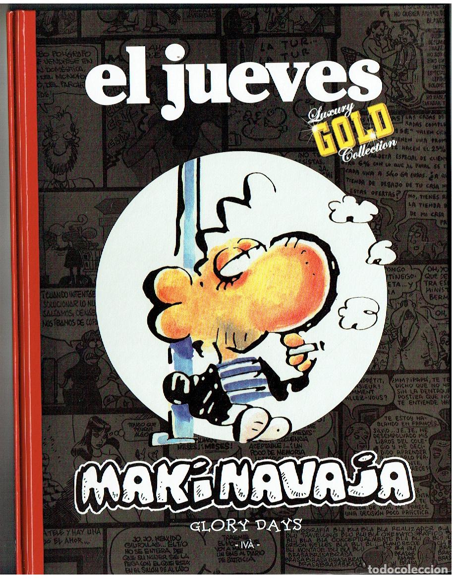 Coleccionismo de revista El Jueves: EL JUEVES. LUXURY GOLD COLLECTION. MAKINAVAJA. GLORY DAYS. IV&Aacute;. 2008. (ST/PR 00. RUM)