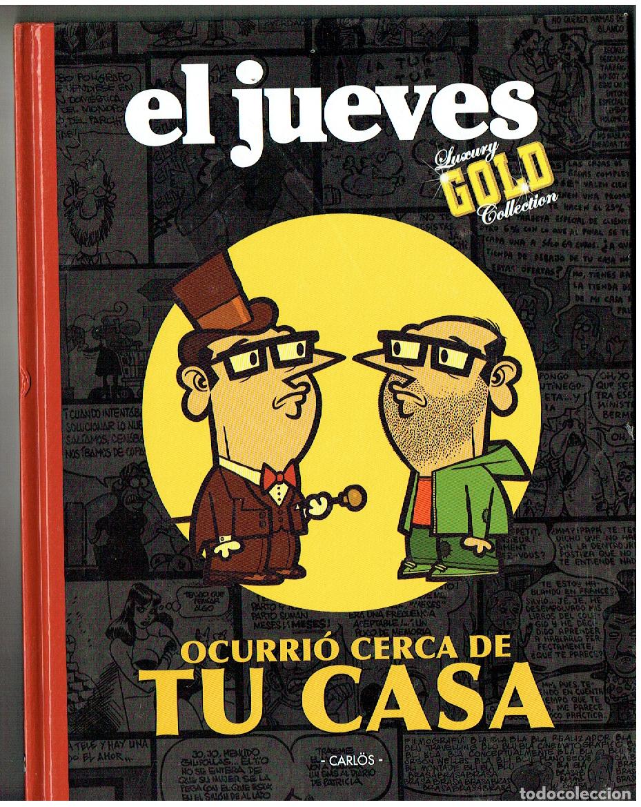 Coleccionismo de revista El Jueves: EL JUEVES. LUXURY GOLD COLLECTION. OCURRI&Oacute; CERCA DE TU CASA. CARLOS. 2008. (ST/PR 00. RUM)