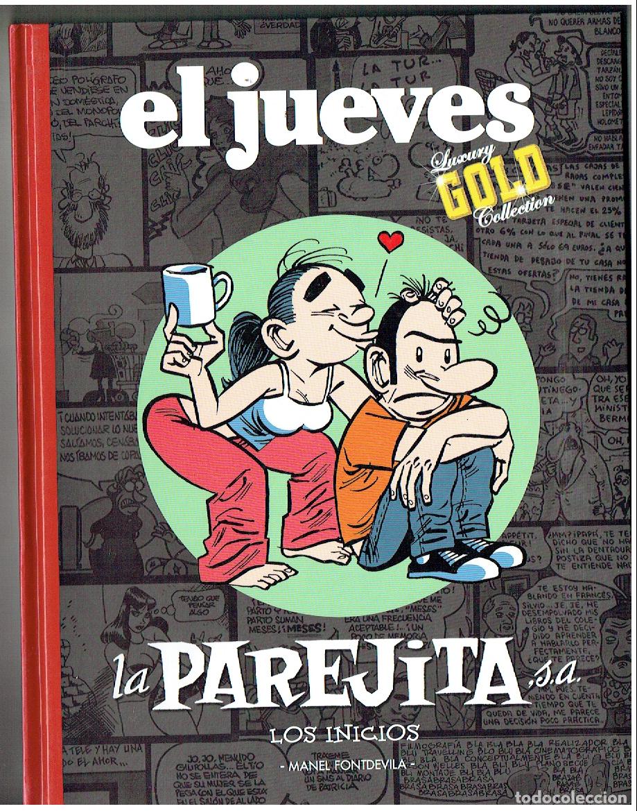 Coleccionismo de revista El Jueves: EL JUEVES. LUXURY GOLD COLLECTION. LA PAREJITA, S. A. LOS INICIOS. MANEL FONTDEVILA. (ST/PR 00. RUM)