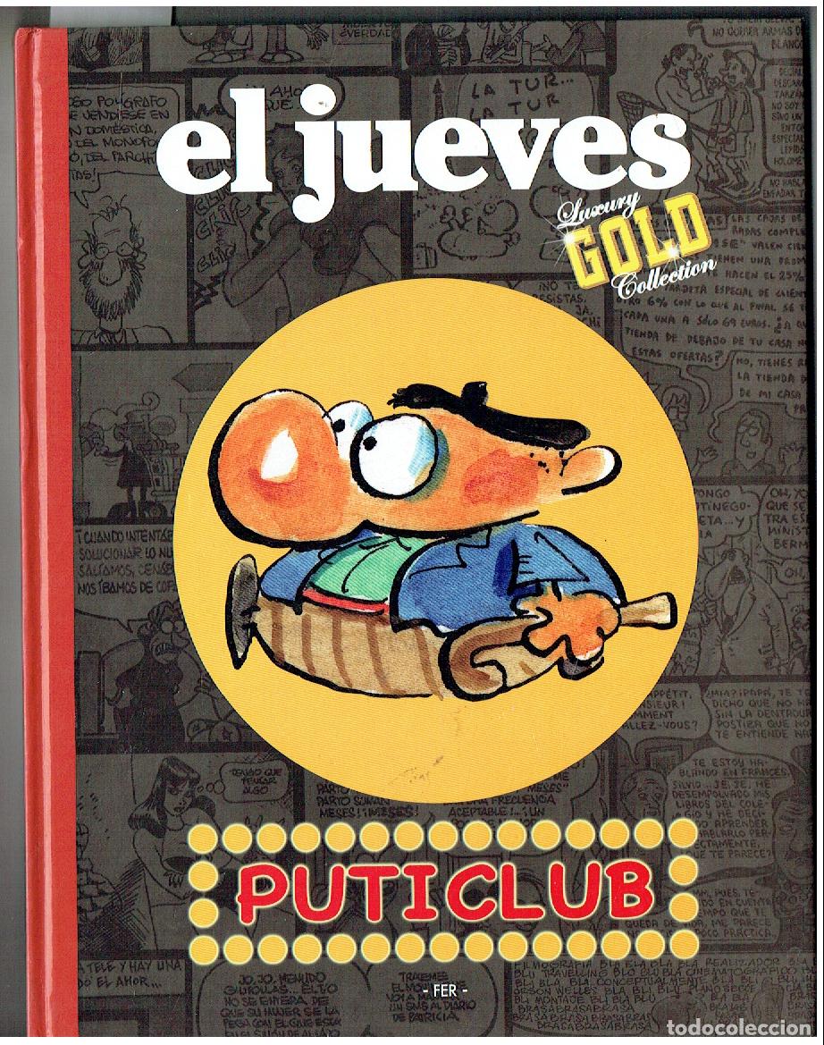 Coleccionismo de revista El Jueves: EL JUEVES. LUXURY GOLD COLLECTION. PUTICLUB. FER. (ST/PR 00. RUM)