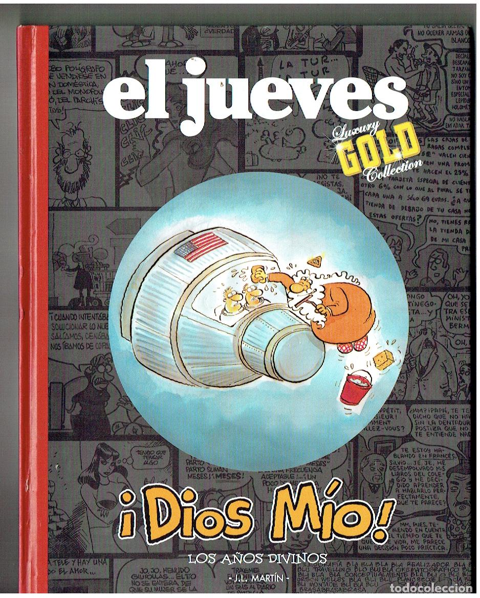 Coleccionismo de revista El Jueves: EL JUEVES. LUXURY GOLD COLLECTION. &iexcl; DIOS M&Iacute;O ! . LOS A&Ntilde;OS DIVINOS. J.L. MART&Iacute;N. (ST/PR 00. RUM)