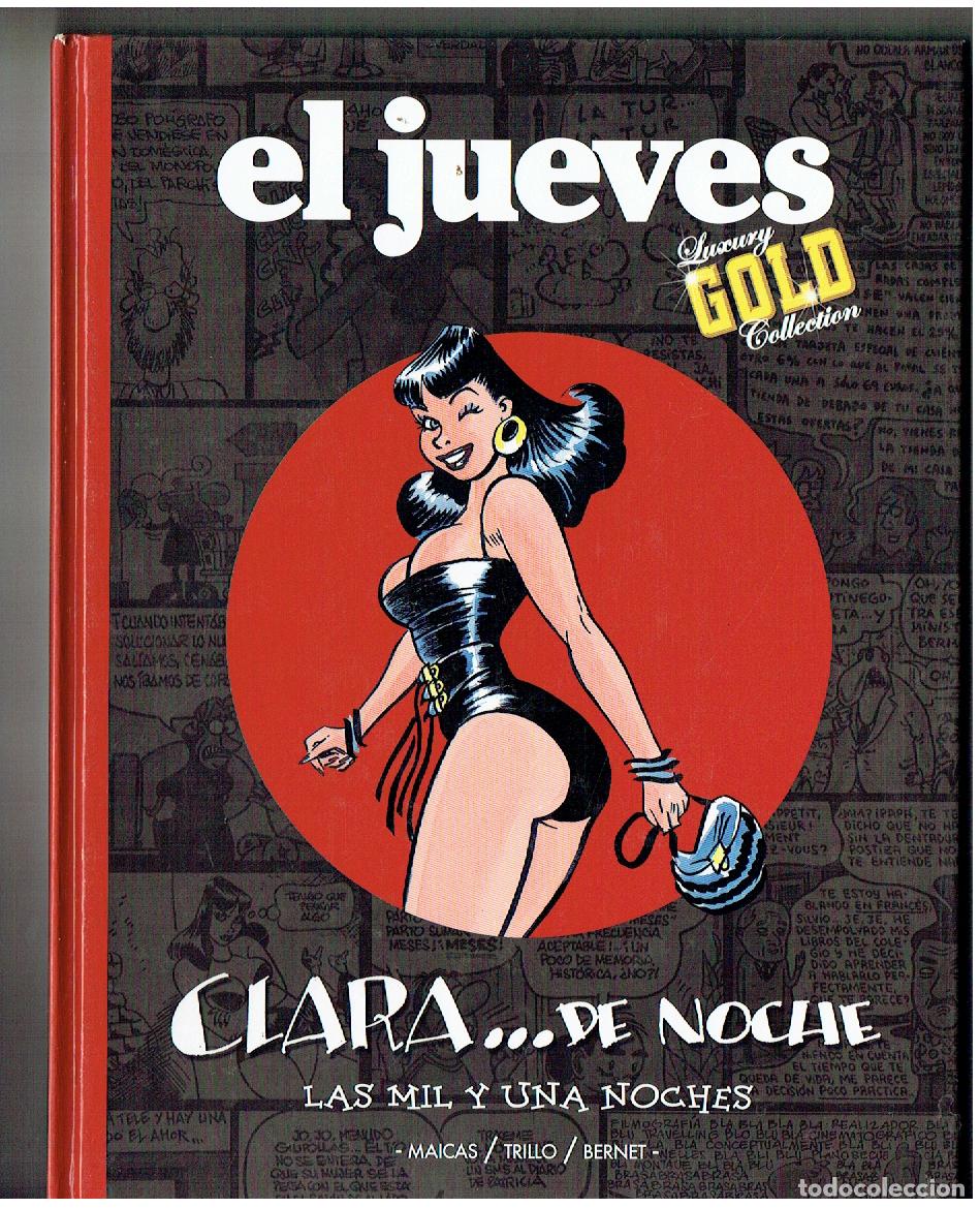 Coleccionismo de revista El Jueves: EL JUEVES. LUXURY GOLD. CLARA DE NOCHE. LAS MIL Y UNA NOCHE . MAICAS/ TRILLO/ BERNET (ST/PR 00. RUM)