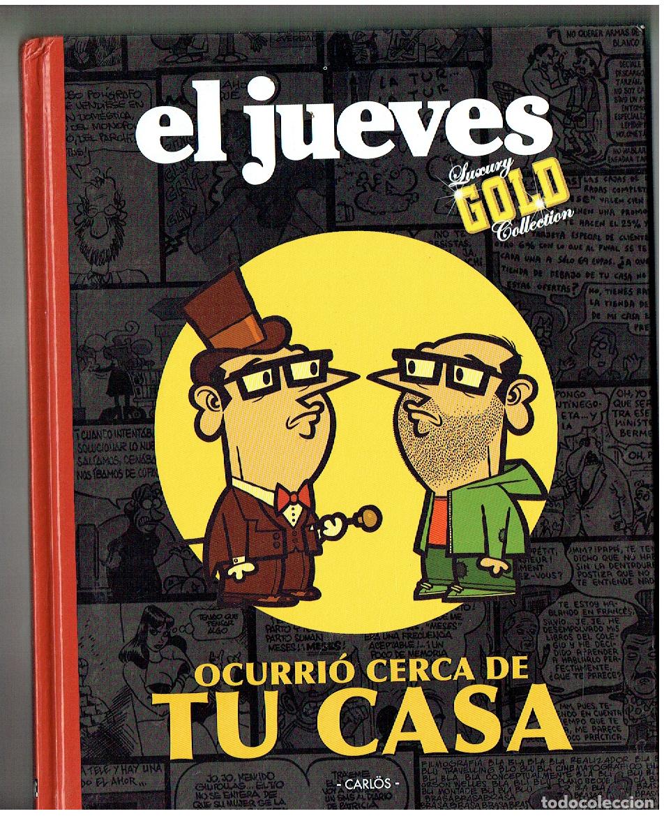 Coleccionismo de revista El Jueves: EL JUEVES. LUXURY GOLD. OCURRI&Oacute; CERCA DE TU CASA. CARL&Ouml;S. (ST/PR 00. RUM)