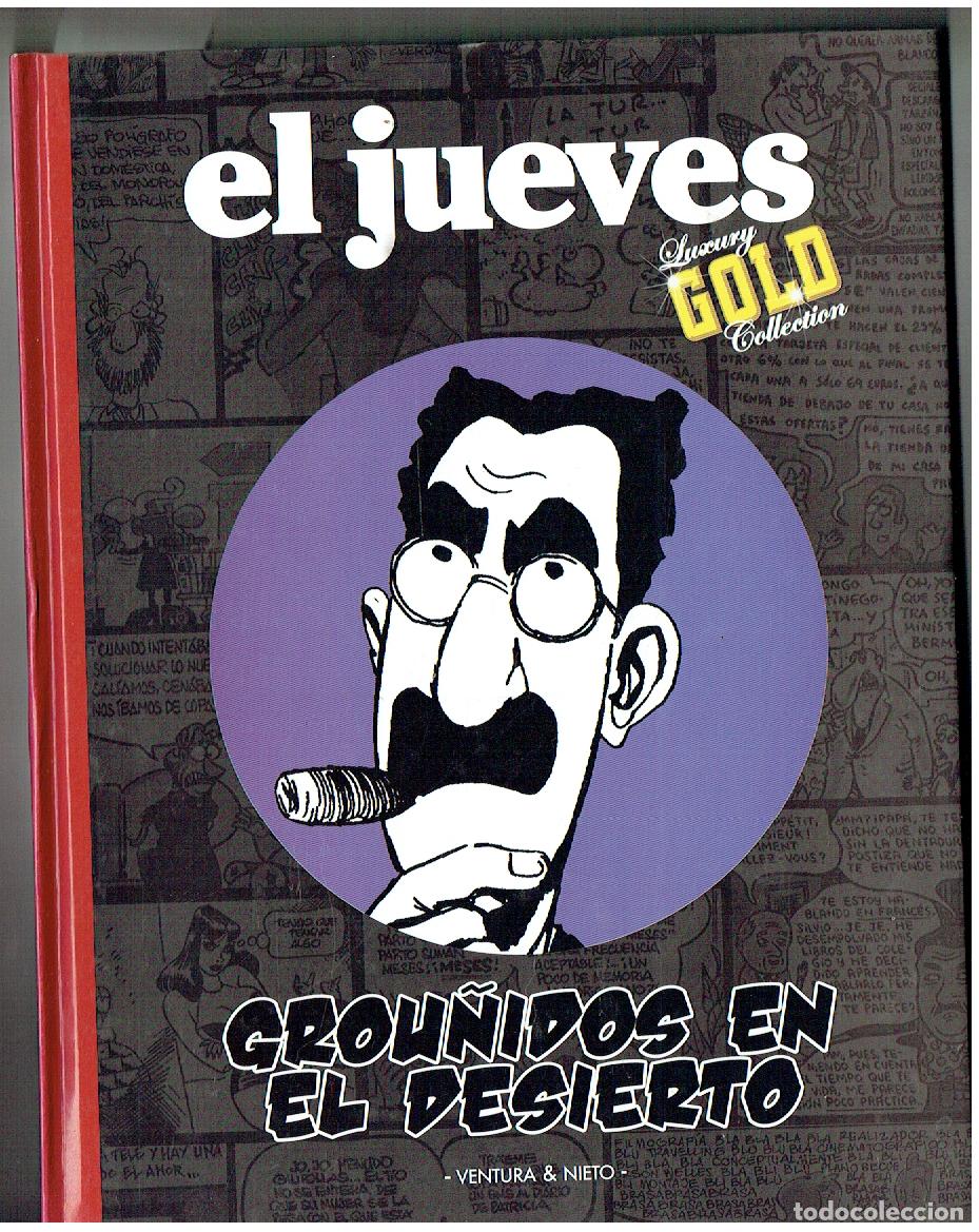 Coleccionismo de revista El Jueves: EL JUEVES. LUXURY GOLD. GROU&Ntilde;IDOS EN EL DESIERTO. VENTURA & NIETO. (ST/PR 00. RUM)