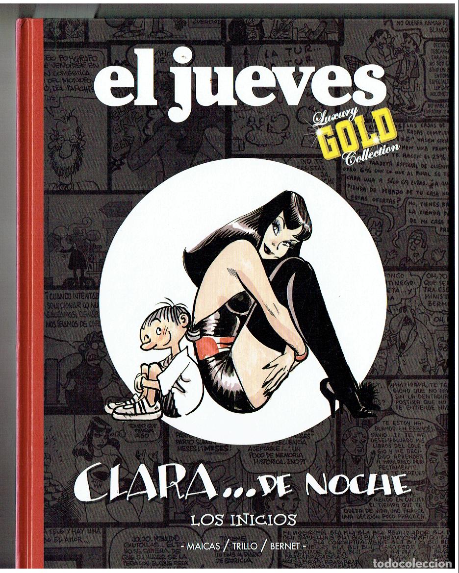 Coleccionismo de revista El Jueves: EL JUEVES. LUXURY GOLD. CLARA . . . DE NOCHE. LOS INICIOS. MAICAS / TRILLO / BERNET. (ST/PR 00. RUM)