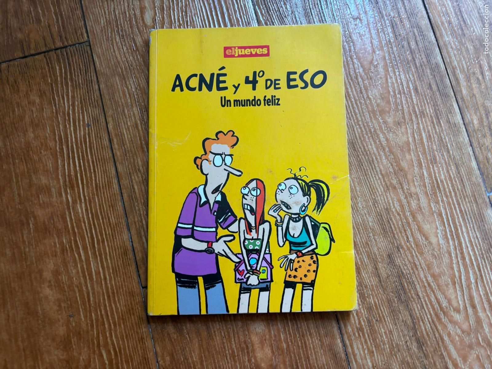 Coleccionismo de revista El Jueves: EL JUEVES ACN&Eacute; Y 4&ordm; DE ESO - UN MUNDO FELIZ 2009