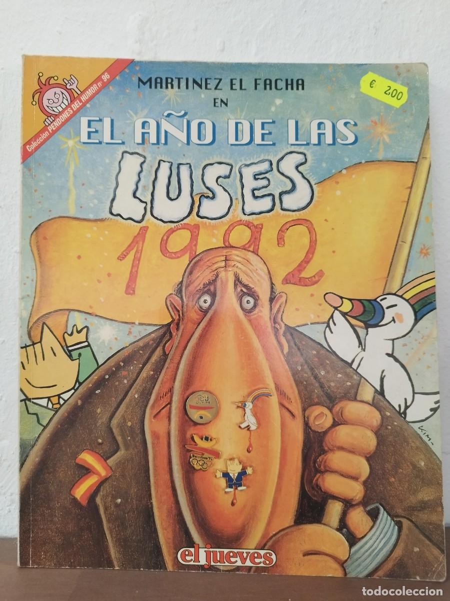 Collectionnisme de Magazine El Jueves: C&Oacute;MIC MART&Iacute;NEZ EL FACHA: EL A&Ntilde;O DE LAS LUSES 1992 - KIM - PENDONES DEL HUMOR N&ordm; 96 (EL JUEVES)
