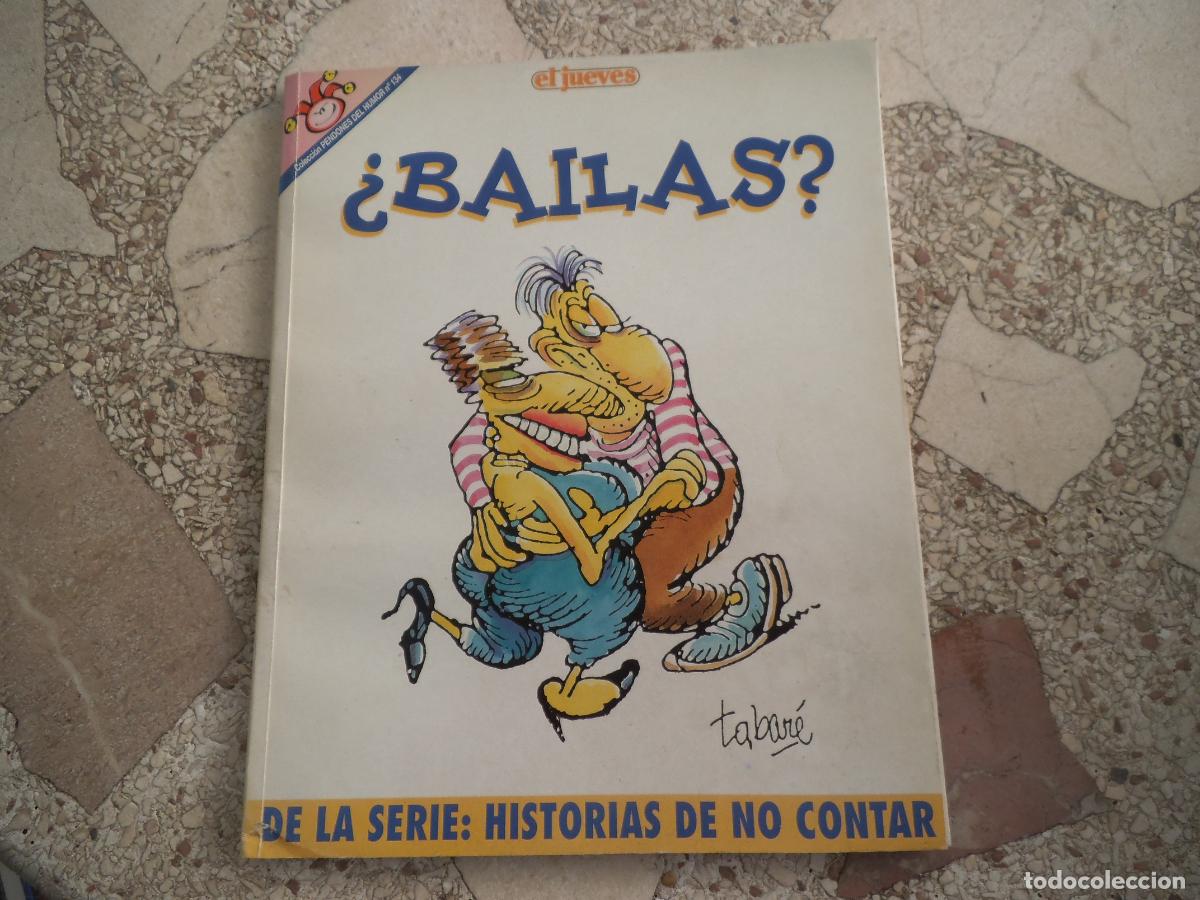 Coleccionismo de revista El Jueves: el jueves, pendones del humor n&ordm; 134, bailas, de la serie ; histirias de no contar, tabare