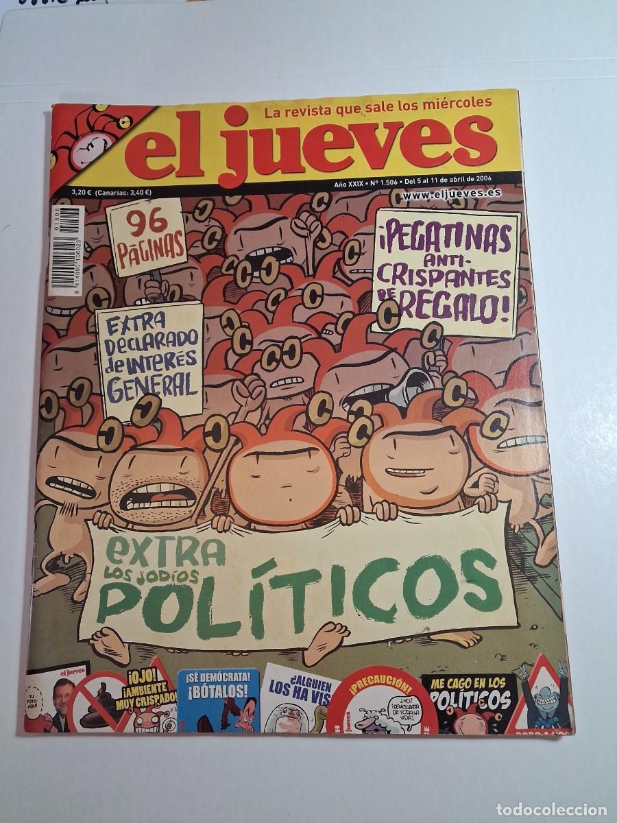 Coleccionismo de revista El Jueves: el jueves n&ordm; 1506. 5-11 abril 2006. contiene las pegatinas en p&aacute;gina central (seminuevo)