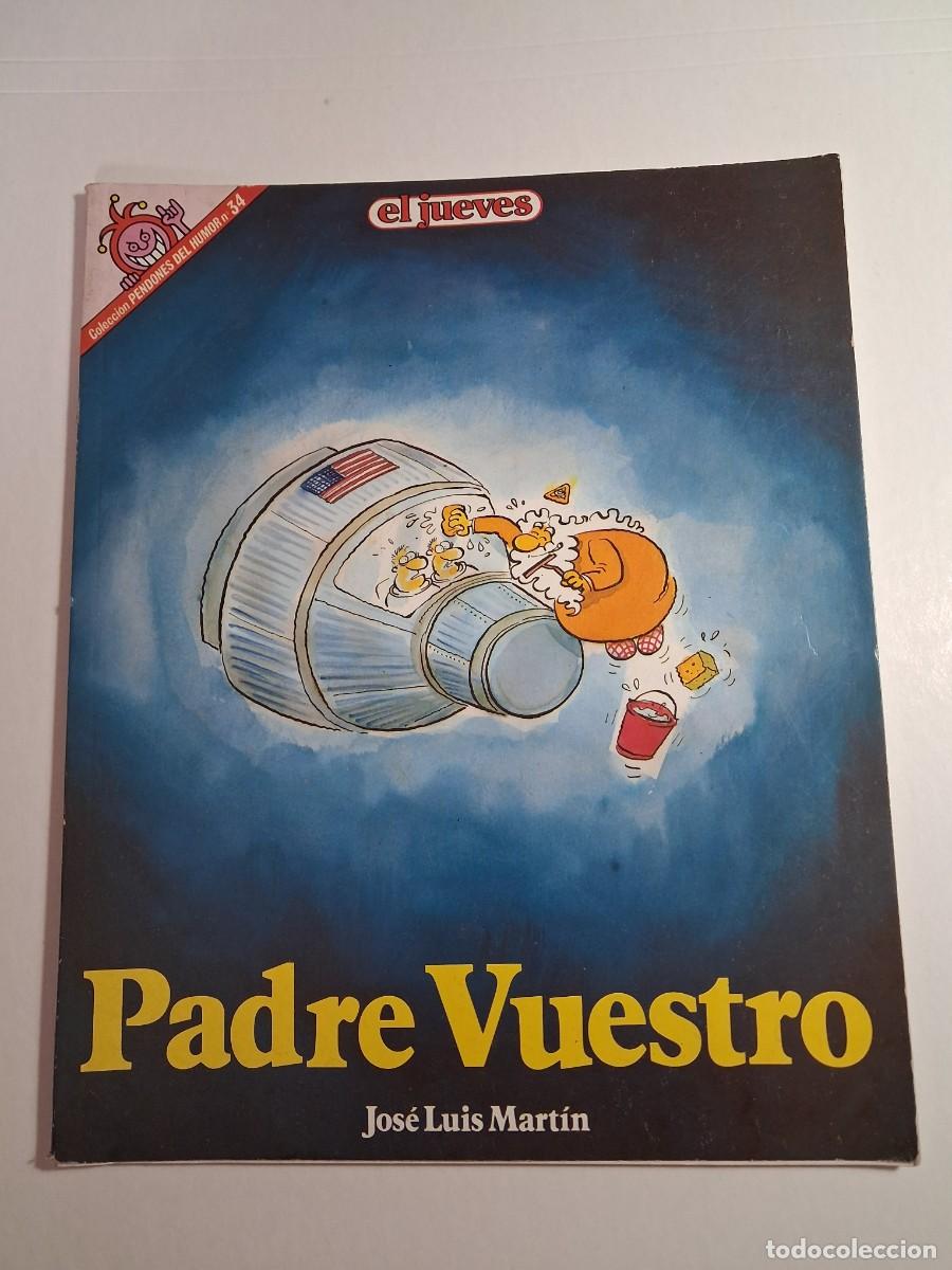 Coleccionismo de revista El Jueves: el jueves pendones del humor n&ordm; 34. padre vuestro. jos&eacute; luis mart&iacute;n (seminuevo)