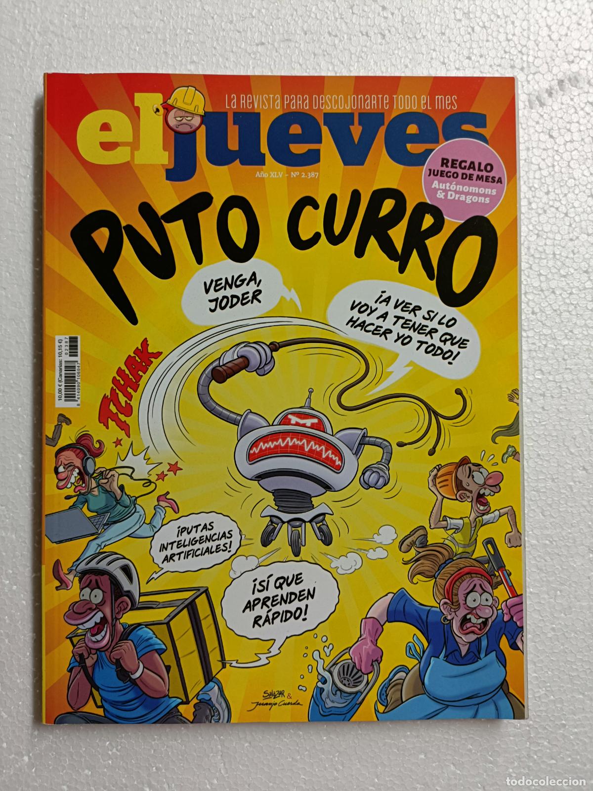 Coleccionismo de revista El Jueves: EL JUEVES 2.387. PUTO CURRO