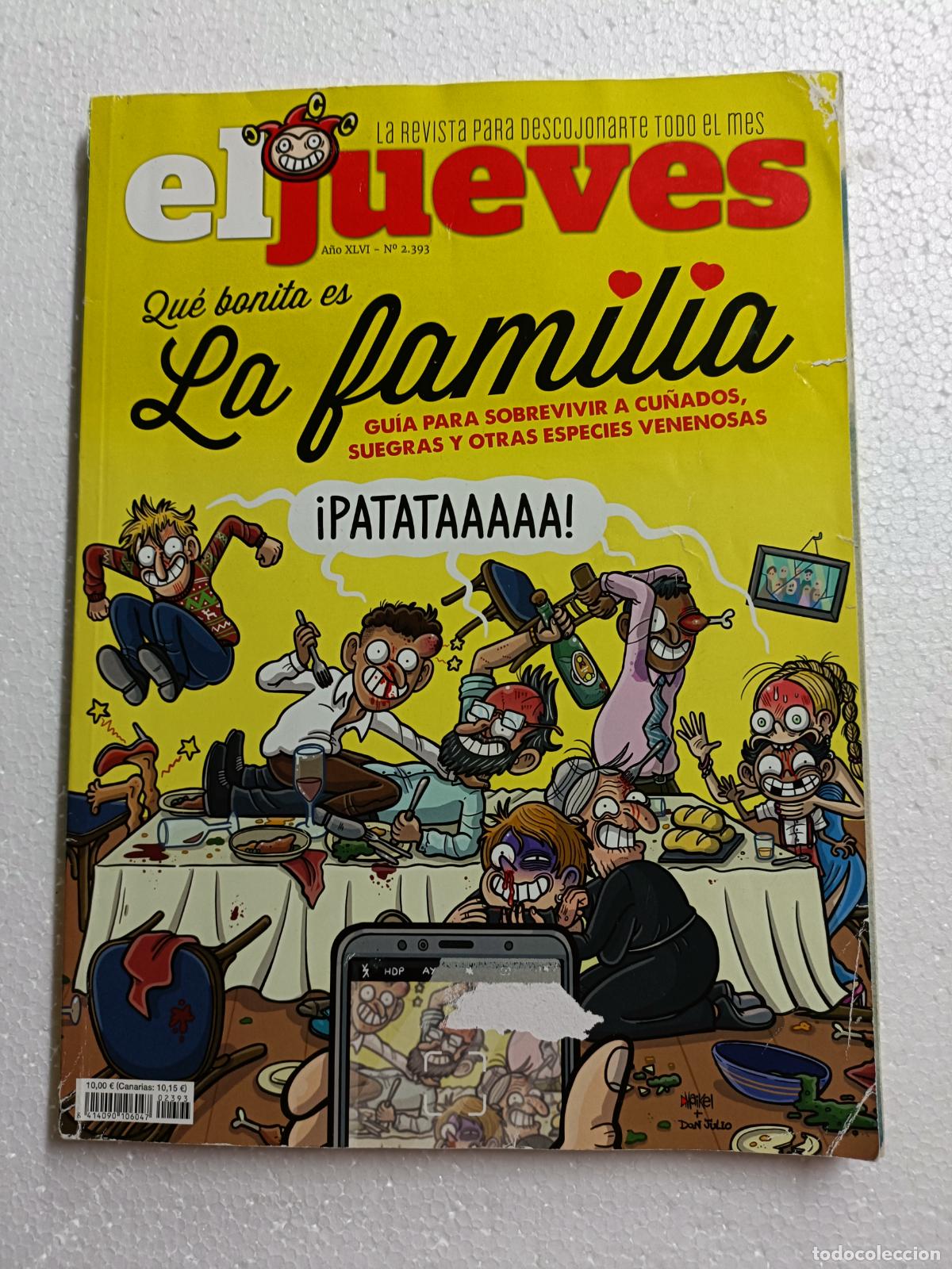 Coleccionismo de revista El Jueves: EL JUEVES 2.393. QUE BONITA ES LA FAMILIA, GUIA PARA SOBREVIVIR A CU&Ntilde;ADOS, SUEGRAS Y OTRAS ESPECIES