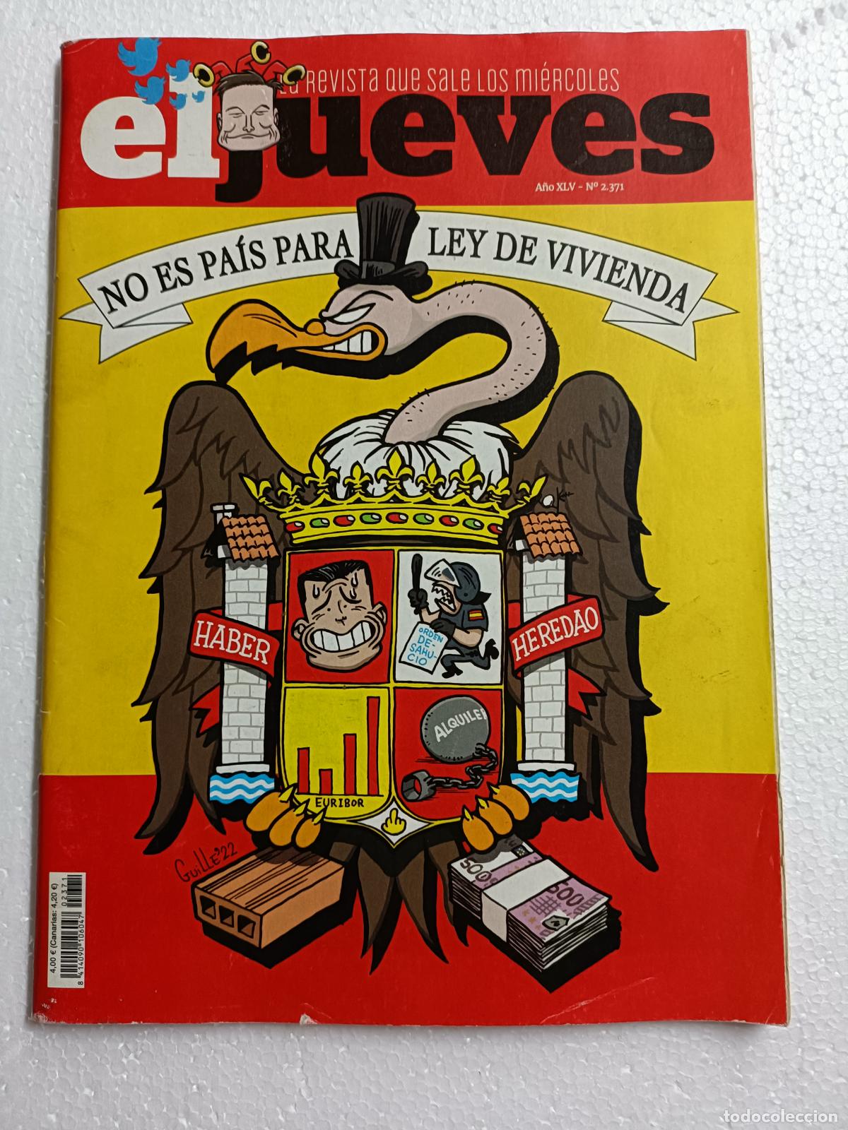 Coleccionismo de revista El Jueves: EL JUEVES 2.371. NO ES PAIS PARA LEY DE VIVIENDA. 75 P&Aacute;GINAS
