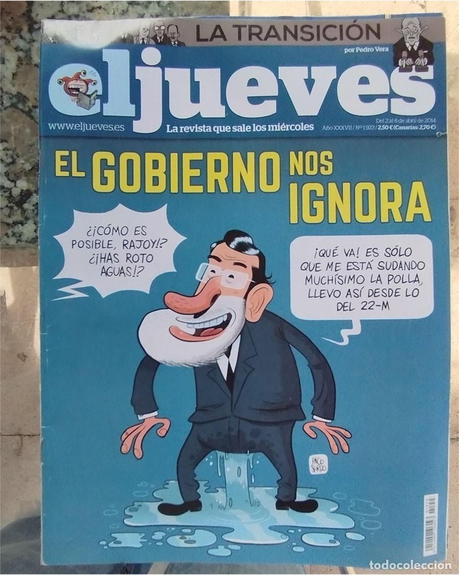 Coleccionismo de revista El Jueves: EL GOBIERNO NOS IGNORA LA TRANSICION EL JUEVES 2 DE ABRIL 2014