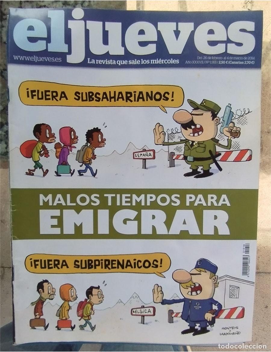 Coleccionismo de revista El Jueves: MALOS TIEMPOS PARA EMIGRAR EL JUEVES 26 DE FEBRERO 2014